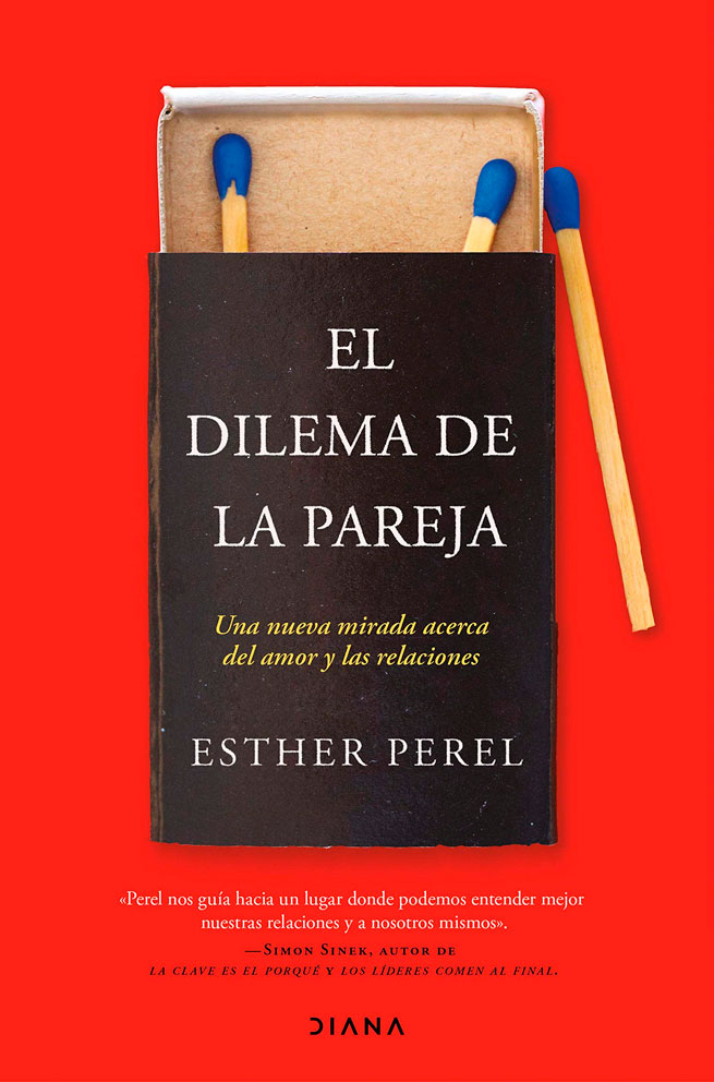 Cover of Perel, E. (2020): EL DILEMA DE LA PAREJA: UNA NUEVA MIRADA ACERCA DEL AMOR Y LAS RELACIONES. Barcelona: Planeta