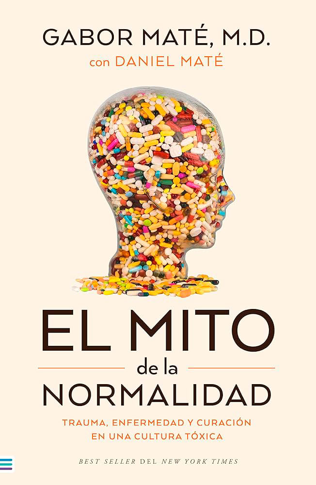 Cover of Maté, G. (2023): EL MITO DE LA NORMALIDAD. Barcelona: Tendencias.