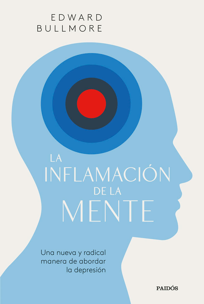 Cover of Bullmore, E. (2023): LA INFLAMACIÓN DE LA MENTE. Barcelona: Paidos.