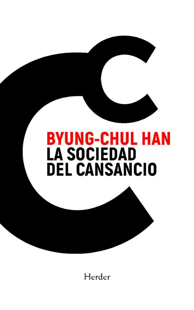 Cover of Byung-Chul Han (2017): LA SOCIEDAD DEL CANSANCIO). Barcelona: Herder.