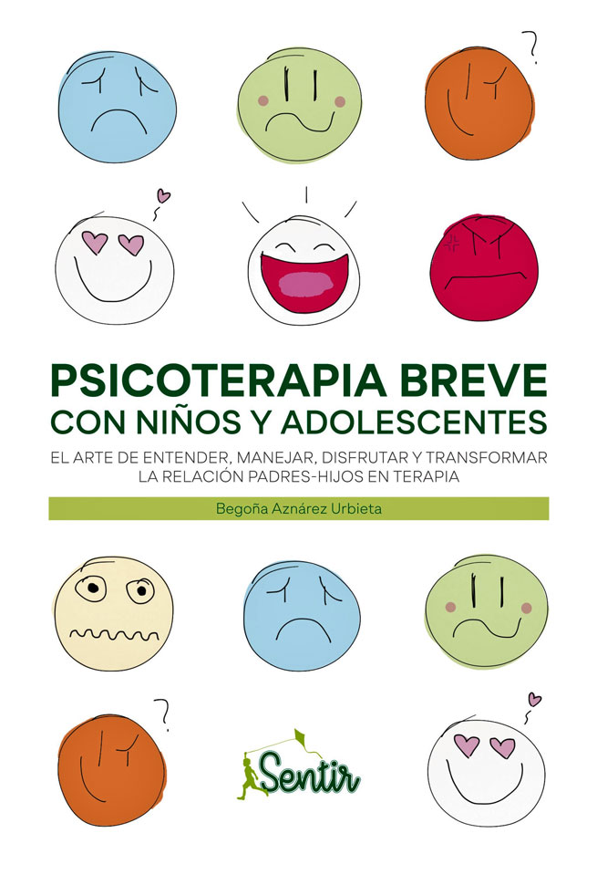 Cover of Aznárez, B. (2019): MANUAL DE PSICOTERAPIA BREVE CON NIÑOS Y ADOLESCENTES. Madrid: Sentir.