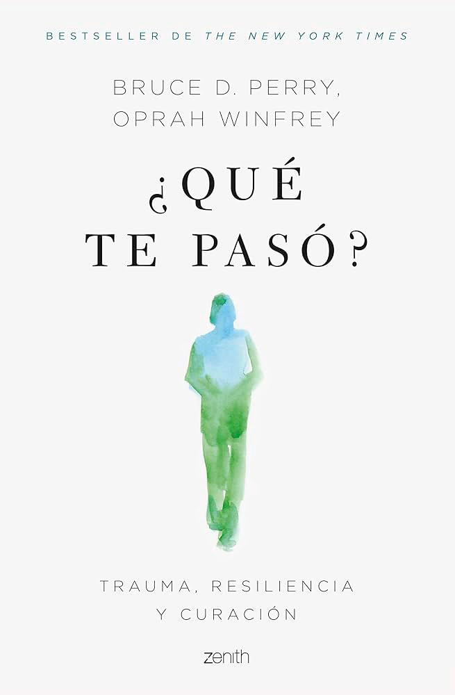 Cover of Perry, B. (2023): ¿QUÉ TE PASÓ? Barcelona: Zenith.